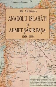 Anadolu Islahatı ve Ahmet Şakir Paşa