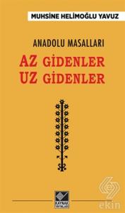Anadolu Masalları - Az Gidenler Uz Gidenler