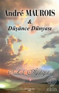 Andre Maurois ile Düşünce Dünyası