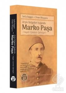 Arşiv Belgeleri Işığında Marko Paşa