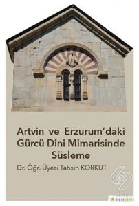 Artvin ve Erzurum'daki Gürcü Dini Mimarisinde Süsl