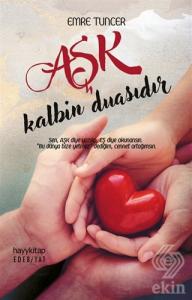 Aşk Kalbin Duasıdır