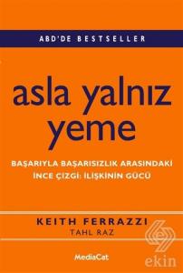 Asla Yalnız Yeme