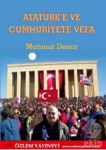 Atatürk'e ve Cumhuriyete Vefa