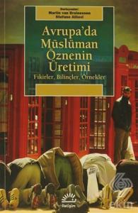 Avrupa'da Müslüman Öznenin Üretimi
