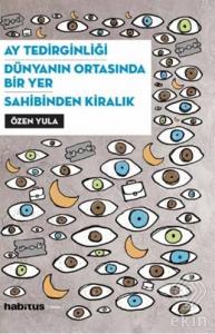 Ay Tedirginliği - Dünyanın Ortasında Bir Yer - Sah
