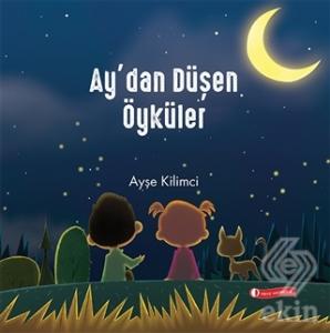 Ay'dan Düşen Öyküler