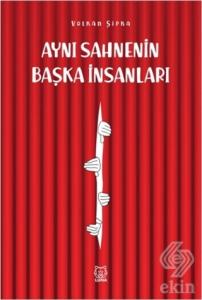Aynı Sahnenin Başka İnsanları