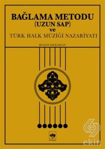 Bağlama Metodu (Uzun Sap) ve Türk Halk Müziği Naza