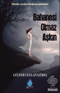 Bahanesi Olmaz Aşkın