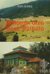 Bahçenin Gülü Dost Bülbülü