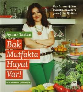 Bak Mutfakta Hayat Var