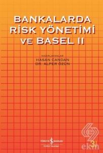 Bankalarda Risk Yönetimi ve Basel 2