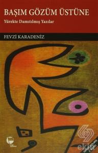 Başım Gözüm Üstüne