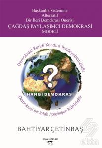 Başkanlık Sistemine Alternatif Bir İleri Demokrasi
