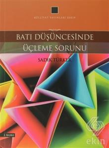Batı Düşüncesinde Üçleme Sorunu
