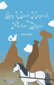 Bay Uzun Kuyruk ve Periler Diyarı