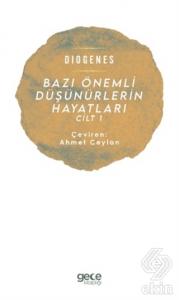 Bazı Önemli Düşünürlerin Hayatları Cilt 1