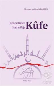 Bedevilikten Hadariliğe Kufe