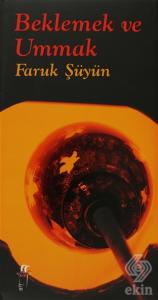 Beklemek ve Ummak