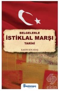 Belgelerle İstiklal Marşı Tarihi