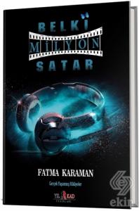 Belki Milyon Satar