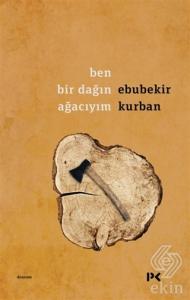 Ben Bir Dağın Ağacıyım