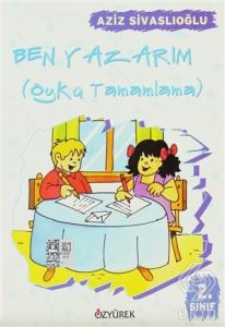 Ben Yazarım 2. Sınıf Öykü Tamamlama