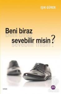 Beni Biraz Sevebilir Misin?