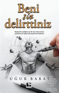 Beni Siz Delirttiniz