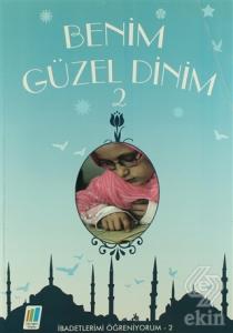 Benim Güzel Dinim - 2
