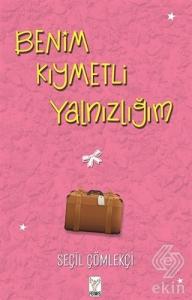 Benim Kıymetli Yalnızlığım