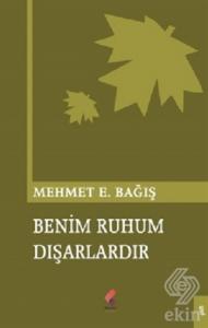 Benim Ruhum Dışarlardır