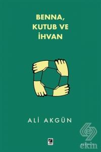 Benna Kutub ve İhvan