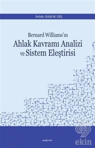 Bernard Williams'ın Ahlak Kavramı Analizi ve Siste