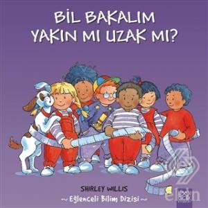 Bil Bakalım Yakın mı Uzak mı?