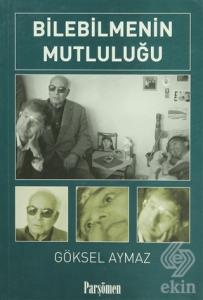 Bilebilmenin Mutluluğu