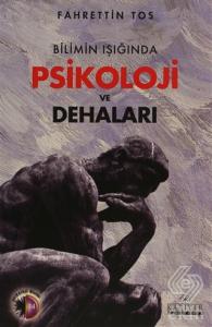 Bilimin Işığında Psikoloji ve Dehaları