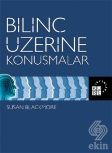 Bilinç Üzerine Konuşmalar