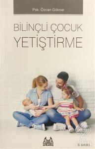 Bilinçli Çocuk Yetiştirme