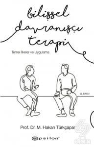 Bilişsel Davranışçı Terapi: Temel İlkeler ve Uygul