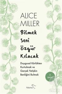 Bilmek Seni Özgür Kılacak