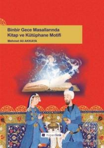 Binbir Gece Masallarında Kitap ve Kütüphane Motifi