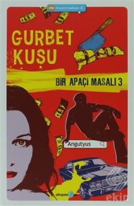 Bir Apaçi Masalı 3 - Gurbet Kuşu