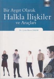 Bir Aygıt Olarak Halkla İlişkiler ve Araçları