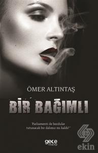 Bir Bağımlı