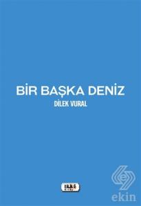 Bir Başka Deniz