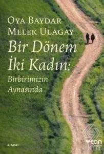 Bir Dönem İki Kadın