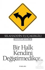 Bir Halk Kendini Değiştirmedikçe