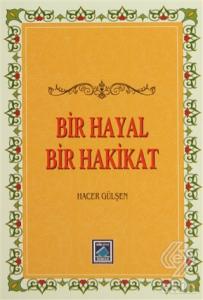 Bir Hayal Bir Hakikat